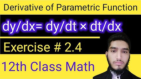 Derivative of Parametric Functions | Exercise # 2.4 | Question # 03 | FSC part 2 mathematics