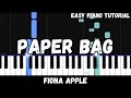 Fiona Apple - Paper Bag (Easy Piano Tutorial)