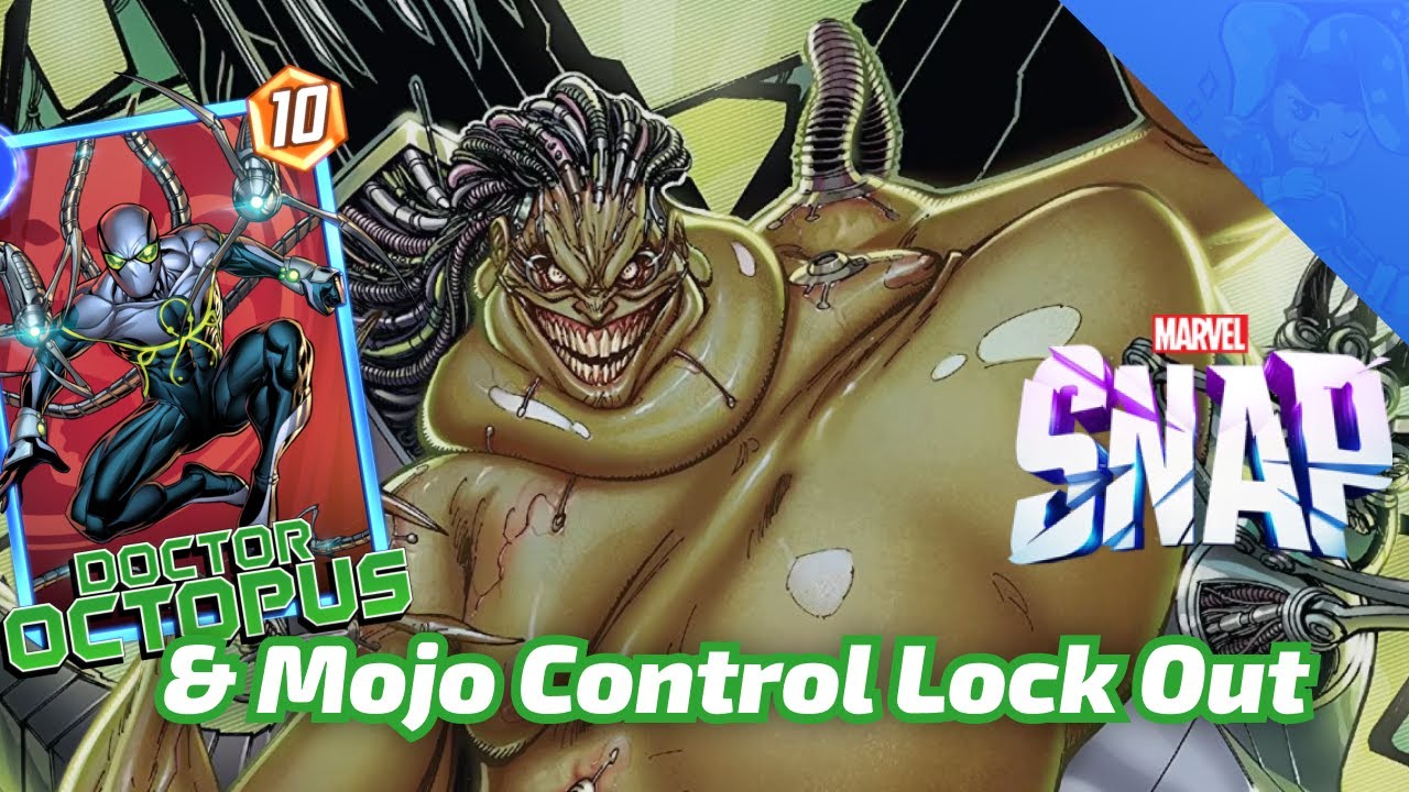 Mojo & Doctor Octopus Control Locks up the Board - Marvel SNAP Gameplay &  Deck Highlight 