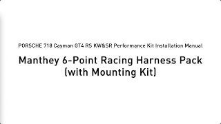 Kw&Sr Performance Kit Manthey 6-Point Racing Harness Pack With Mounting Kit Installation Manual