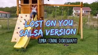 Lost On You - Salsa Version - Zumba Toning