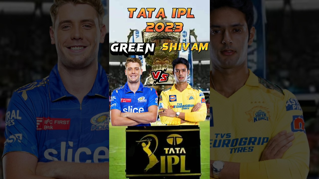 Cameron Green(2023) VS  Shivam Dube(2023) in IPL⚡