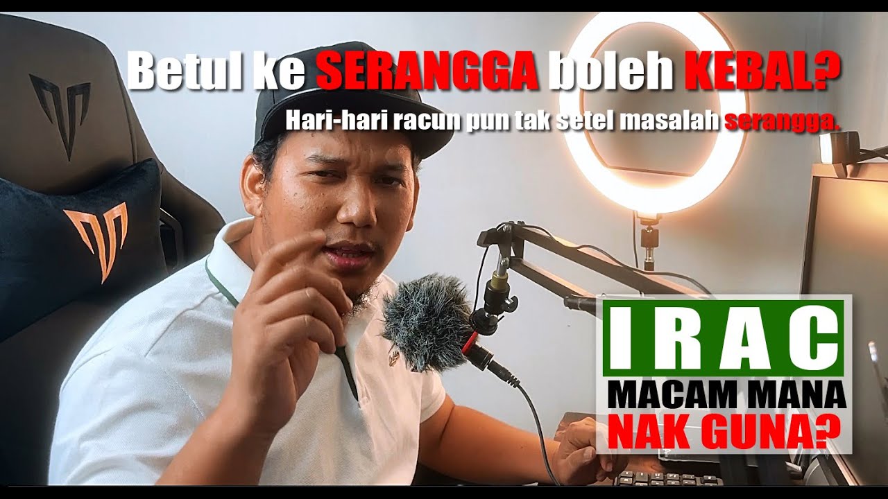 [ KAWALAN SERANGGA 2# ] Ilmu wajib tahu sebelum galas tong racun | IRAC