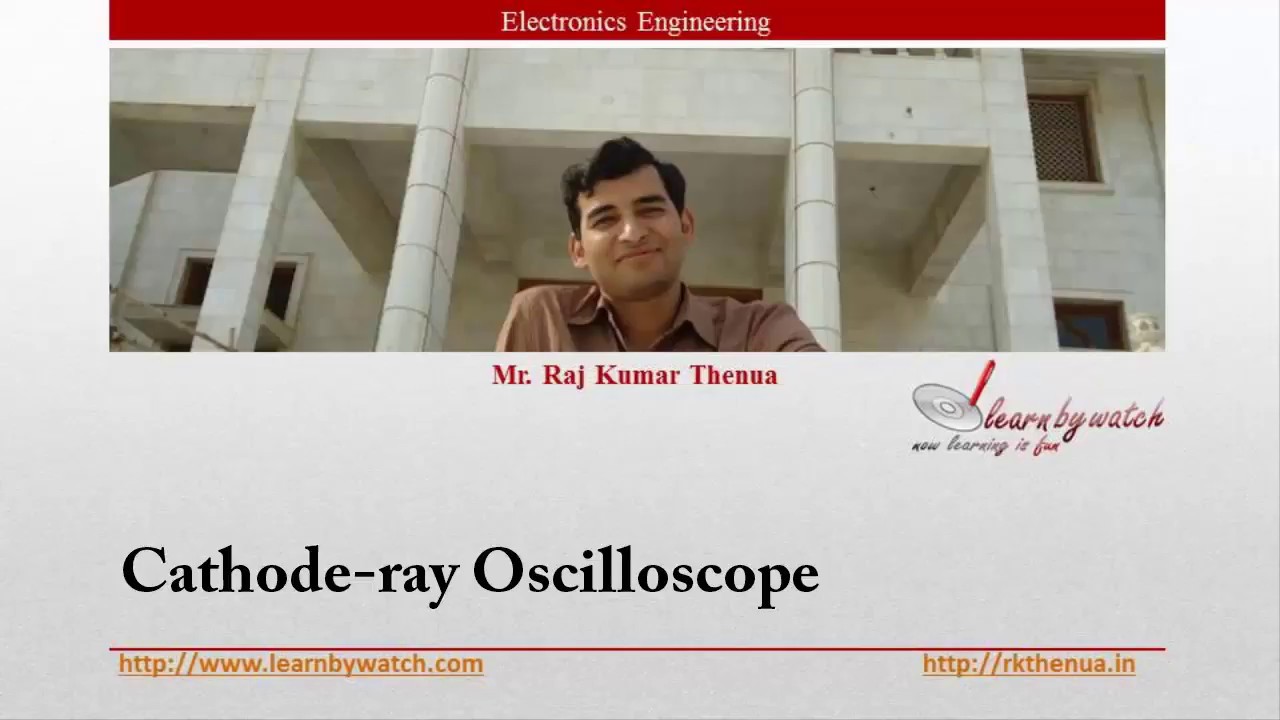 Cathode Ray oscilloscope Hindi/ Urdu Electronics Engineering by Raj