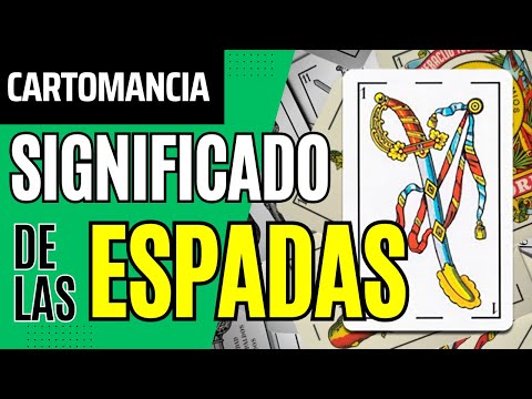 Significado de las Cartas Españolas: ESPADAS | Aprende a leer las cartas españolas