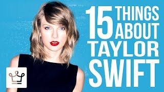 15 Things You Didn't Know About Taylor Swift