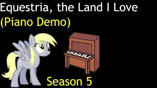 Equestria, the Land I Love (Piano Demo)