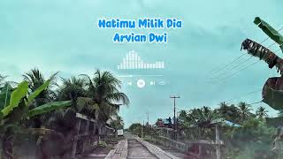 Download Lagu HATIMU MILIK DIA ARVIAN DWI  #lagupop#laguviral MP3