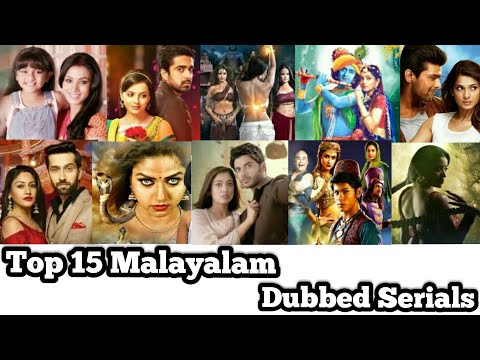 Top 15 Malayalam Dubbed Serials