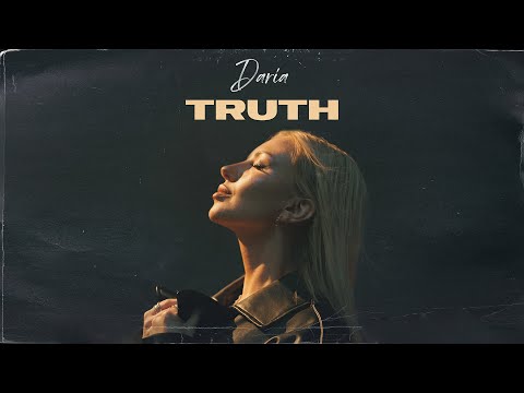 DARIA - TRUTH (Official Music Video)