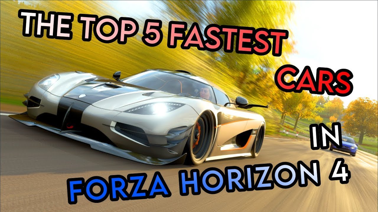 fastest cars forza horizon 5