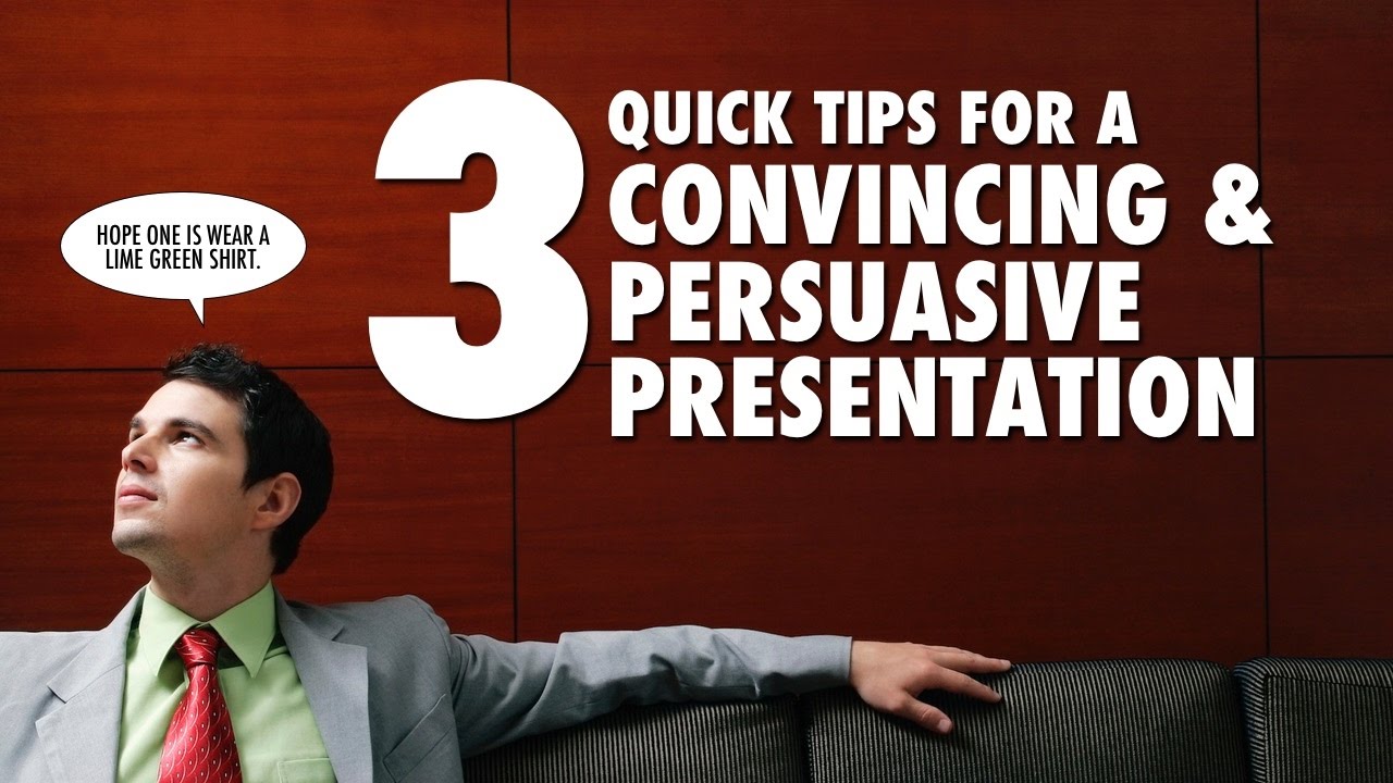 tips in doing a persuasive presentation