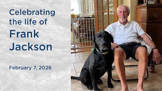 Celebrating the Life of Frank Jackson