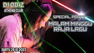 DJ ODIZ SPECIAL PARTY MALAM MINGGU | ATHENA CLUB | 28 10 2023