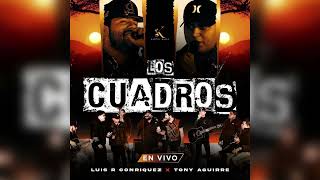 Luis R Conriquez ft Tony Aguirre - Los Cuadros (Single 2021)