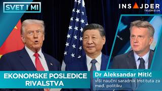 Aleksandar Mitić: Kako je trgovinski sukob Kine i SAD trajno promenio globalne ekonomske tokove