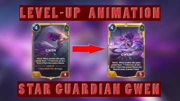 Star Guardian Gwen level-up animation | Legends of Runeterra