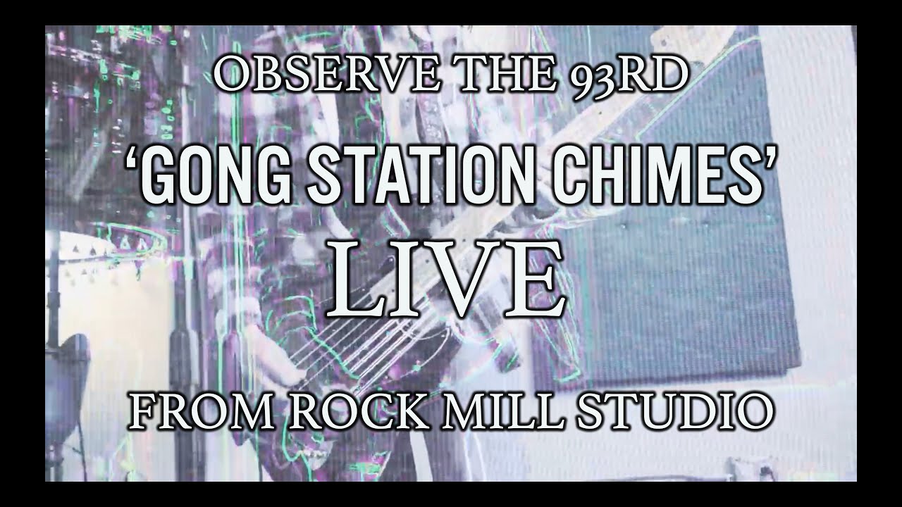 Observe the 93rd Gong Station Chimes (Live From Rock Mill Studio
