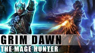 Grim Dawn - Leveling a Mage Hunter 13 - Starting Elite