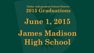 Dallas ISD - James Madison High School - Graduation 2015