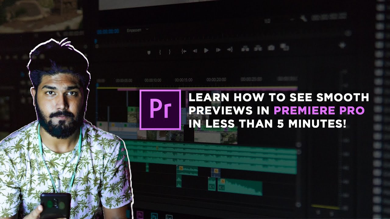 Learn How to See Smooth Previews in PREMIERE PRO In Less Than 5 Minutes ...