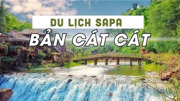 DU LỊCH SAPA GIÁ RẺ: Khám Phá Bản Cát Cát Yên Bình Siêu Đẹp | Tung Tăng Việt Nam