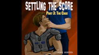 Settling the Score -- Part 3: The Cage (straight to gay MM chastity training story) - Josh Hunter