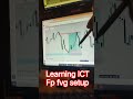 FP FVG SETUP ICT LEARNING || LEGIT ICT || #forexgold #trading #currencytradingtips #ict #stockmarket