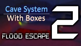 Flood Escape 2 | Cave System (With Boxes)