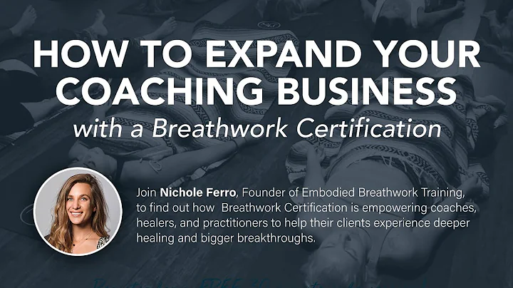 How to Expand Your Coaching Business with a Breathwork Certification - Nichole Ferro