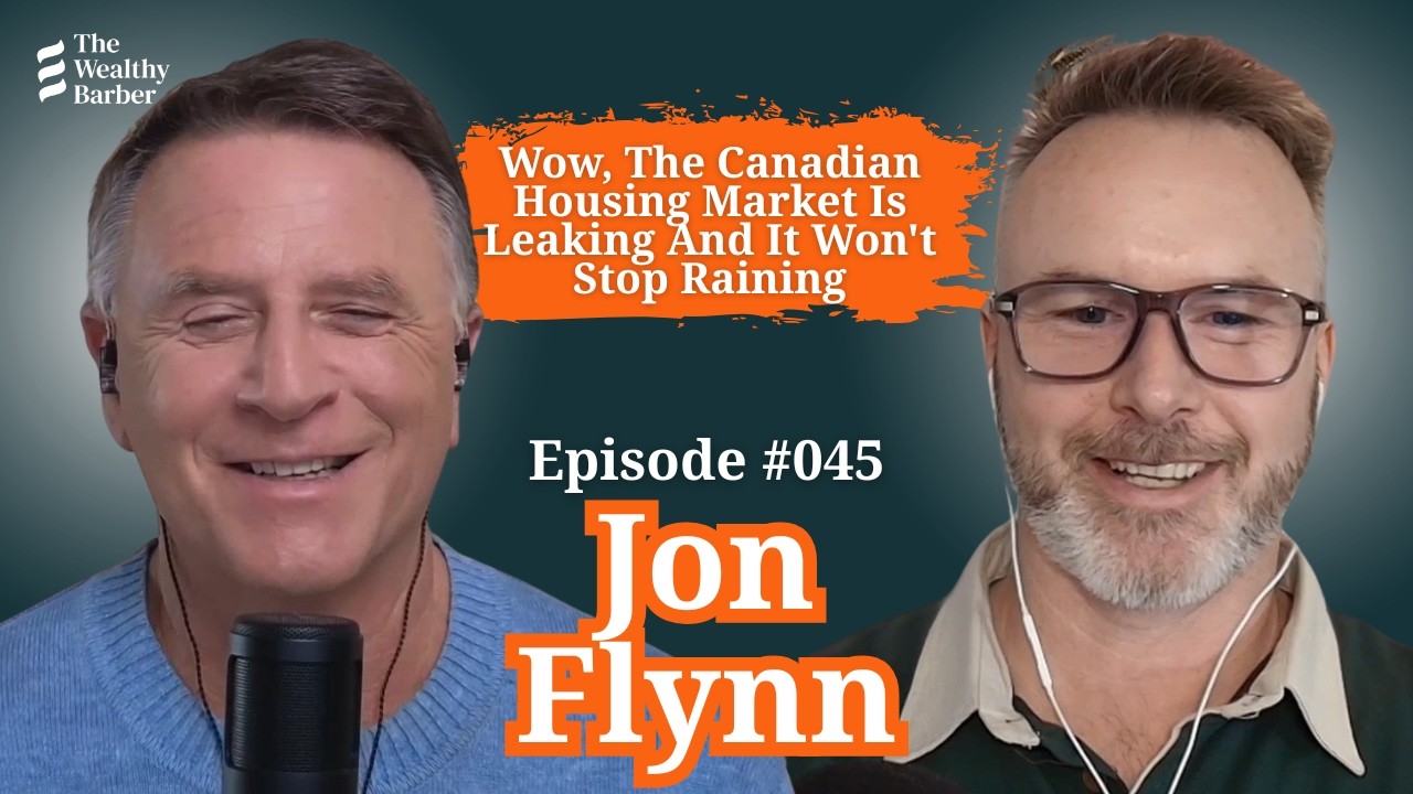 Джон Флинн: Ух ты, канадский рынок жилья протекает, и дождь не прекращается | Подкаст TWB #45
