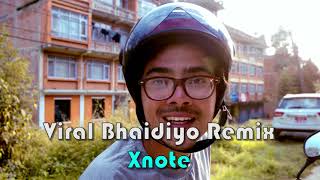 Viral Bhaidiyo - Manas Raj Beest Sabin Karki Nepali Club Remix By Xnote 2017