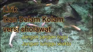 Lirik Ikan Dalam Kolam versi Sholawat - Gus Azmi