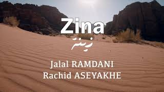 Jalal Ramdani ft. Rachid Aseyakhe - Zina (Lyrics Video)