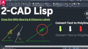 2-CAD Lisp Tutorial: Draw Lines with Distance & Bearing Labels | Convert Text to Polyline