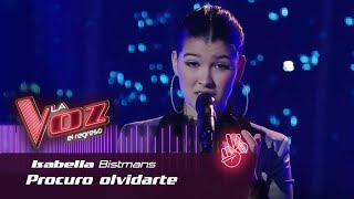 #ElRegreso: Isabella Bitsman - “Procuro Olvidarte”  - La Voz Argentina 2022