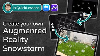 Create your own Augmented Reality Snowstorm in AR Makr   |   iPad #QuickLessons