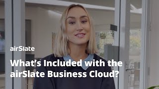 What’s Included with the airSlate Business Cloud