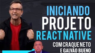 YouTube thumbnail: #5 - Iniciando no React Native com GALVÃO BUENO, FAUSTÃO e CRAQUE NETO