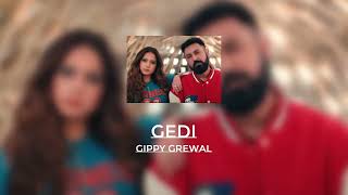 Gedi - Gippy Grewal | Ft. Sargun Mehta | Ride With Me | Punjabi Song | Audio + Lyrics