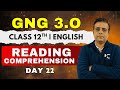 GnG Day 22 | Reading Comprehension 4 | English | Class 12 | Must Watch 🔥🔥