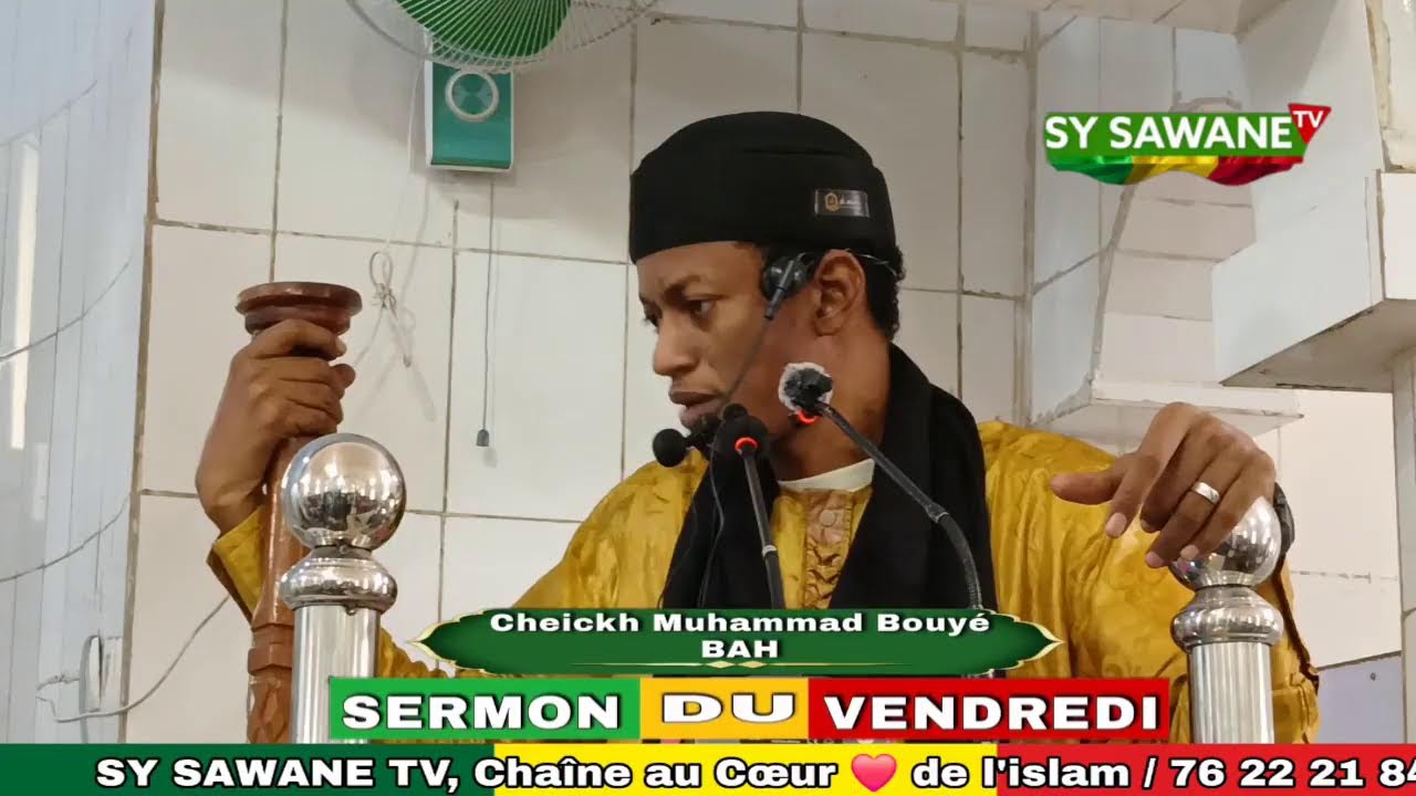 Cheickh Muhammad bouye Bah : Sermon du Vendredi : 27-02-2026 soit 10-09-1447 au mosquée  At-Tawhid l