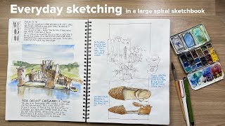 Everyday sketching in a big spiral sketchbook
