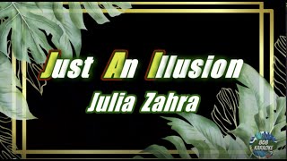 Just An Illusion by Julia Zahra Karaoke Version chords