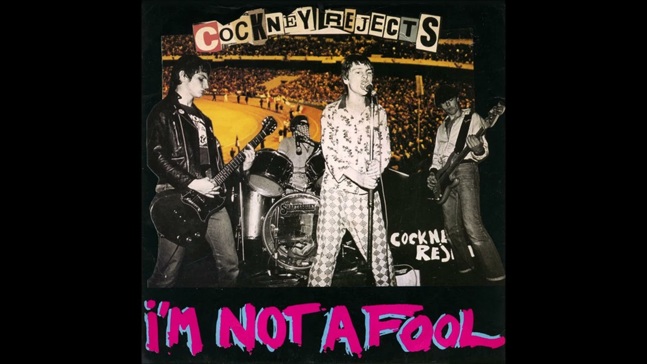 Cockney Rejects - I'm Not A Fool EP (1979) FULL ALBUM
