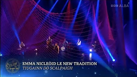 Emma NicLeid & New Tradition | Tiugainn do Scalpai...