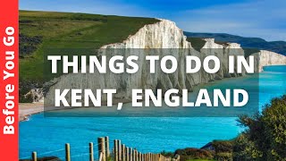 Kent UK Travel Guide: 14 BEST Things To Do In Kent, England
