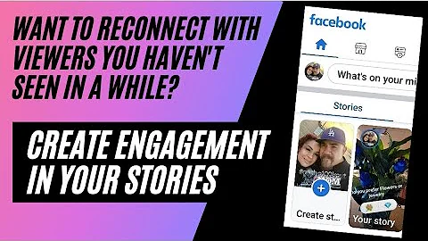 Use your stories to create engagement. Reconnect w...