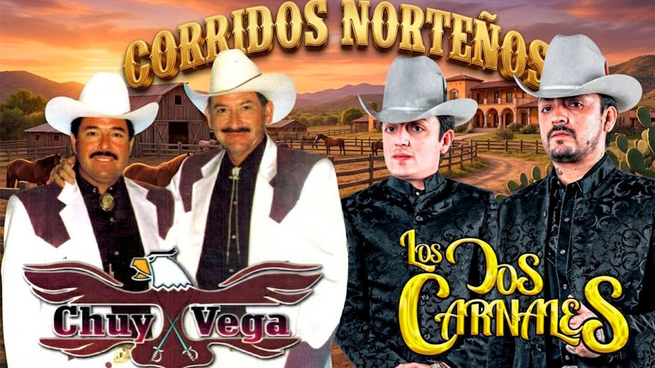 ⭐ 20 Éxitos Norteños Viejitos | Los Dos Carnales & Chuy Vega