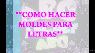 Como hacer moldes para letras DIY